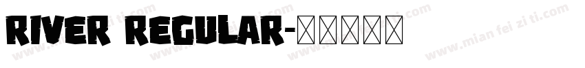 river regular字体转换